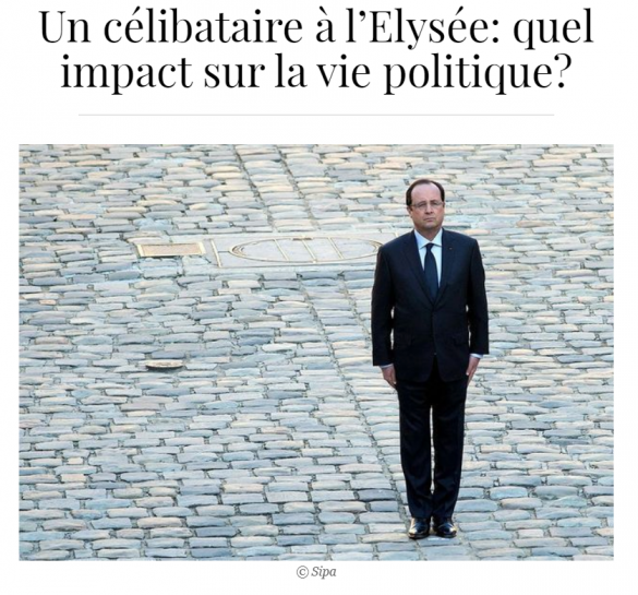 Article de Elle.fr sur les conséquences du célibat de François Hollande à l'Élysée ...